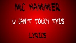 Video thumbnail of "MC HAMMER - U Can't Touch This [Lyrics]"