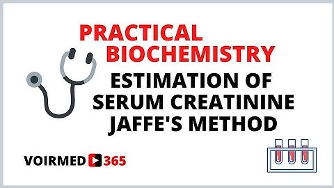 12 ESTIMATION OF SERUM CREATININE - JAFFE