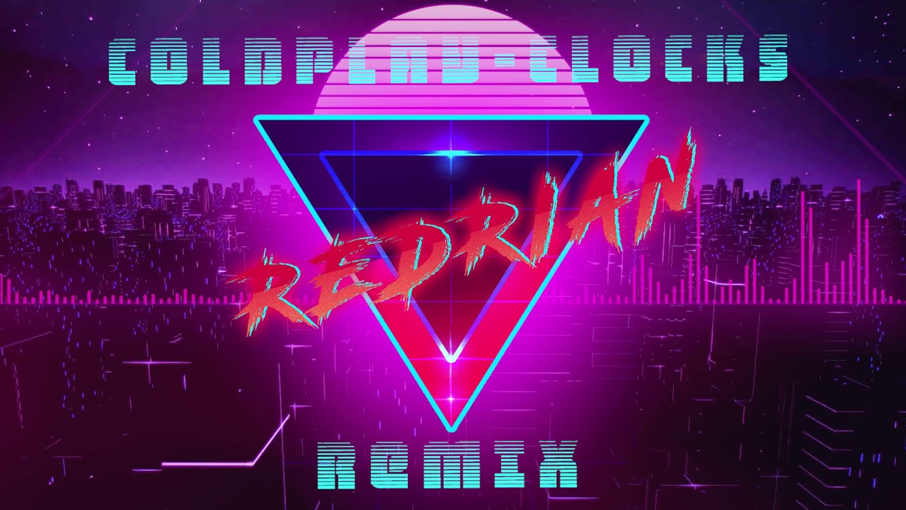 Coldplay Clocks Redrian Remix YouTube