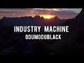 Odumodublvck Industry Machine Lyrics mp3