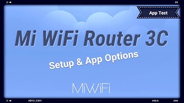 MiWiFi Router 3C (Setup & App Options)