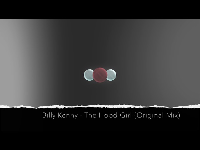 Billy Kenny - The Hood Girl (Original Mix)