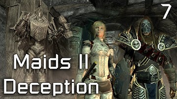 Skyrim Mods: Maids II - Deception - Part 7