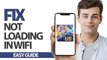 How To Fix Mobile Legends Not Loading In Wifi | Final Solution