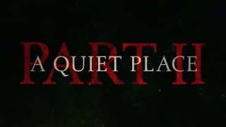 A Quiet Place part 2 - Life and Death / Soundtrack ( by Fyrosand )