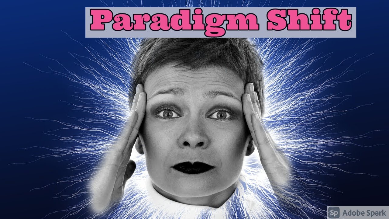 definition of paradigm shift