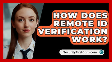 How Does Remote ID Verification Work? - SecurityFirstCorp.com