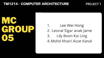 TMF1214- Computer Architecture UNIMAS MC Group 5 2021