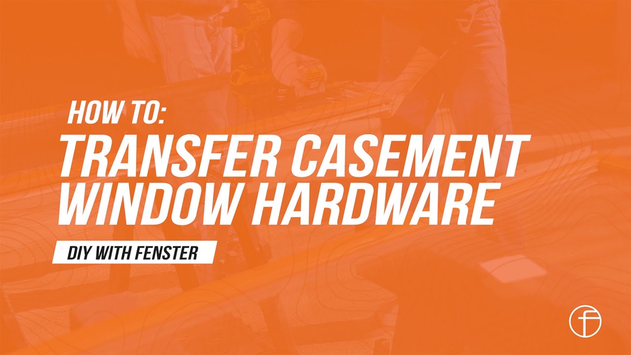 How to Transfer Window Hardware to a Fenster Casement Window ...