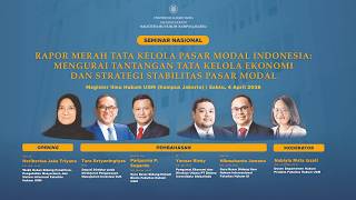 SEMNAS: “Rapor Merah Tata Kelola Pasar Modal Indonesia: Tantangan & Strategi Stabilitas Pasar Modal”