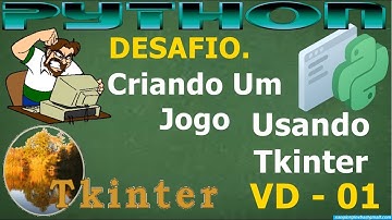 Curso Python Avançado - Criando Jogo Usando Tkinter - 01