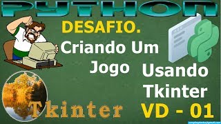Curso Python Avançado - Criando Jogo Usando Tkinter - 01