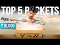 Top 5 rackets under 10000 for attacking players from li ning 