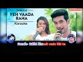 Yeh Vaada Raha Karaoke | Sanam Puri | Mira