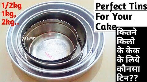 Perfect Tins For Your Cake|cake tin for cake|कितने किलो के लिए कौनसा टिन use करें?1/2kg,1kg,2kg