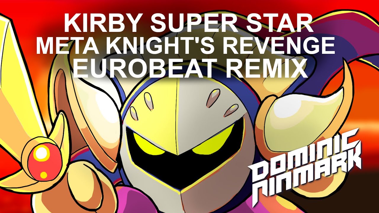 Kirby Super Star - Meta Knight's Revenge [Eurobeat Remix] - YouTube