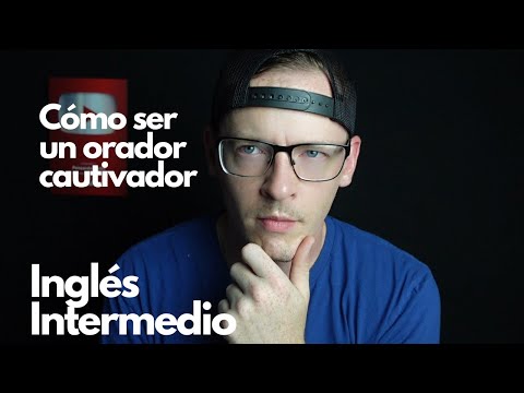 A1: lição de listening — Aprende inglés con temas interesantes ¿Cómo ser un buen orador? Inglés intermedio Input… | Pensando Inglés