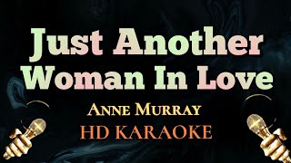 Just Another Woman In Love  Anne Murray (HD Karaoke)