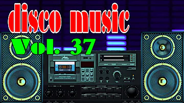 Italo Disco Music Vol 37, Hòa Tấu Nhạc Disco Không Lời Mới Nhất 2022