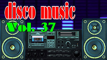 Italo Disco Music Vol 37, Hòa Tấu Nhạc Disco Không Lời Mới Nhất 2022