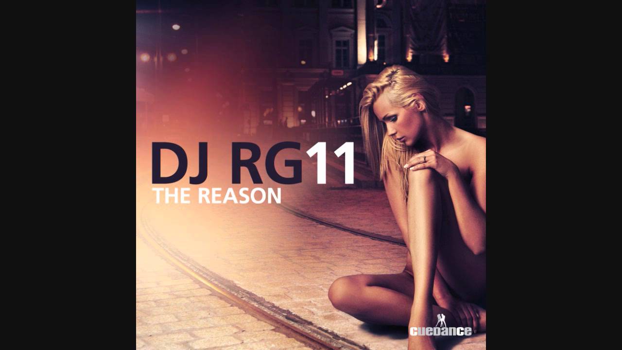 DJ RG11 - The Reason (DJ THT Remix)