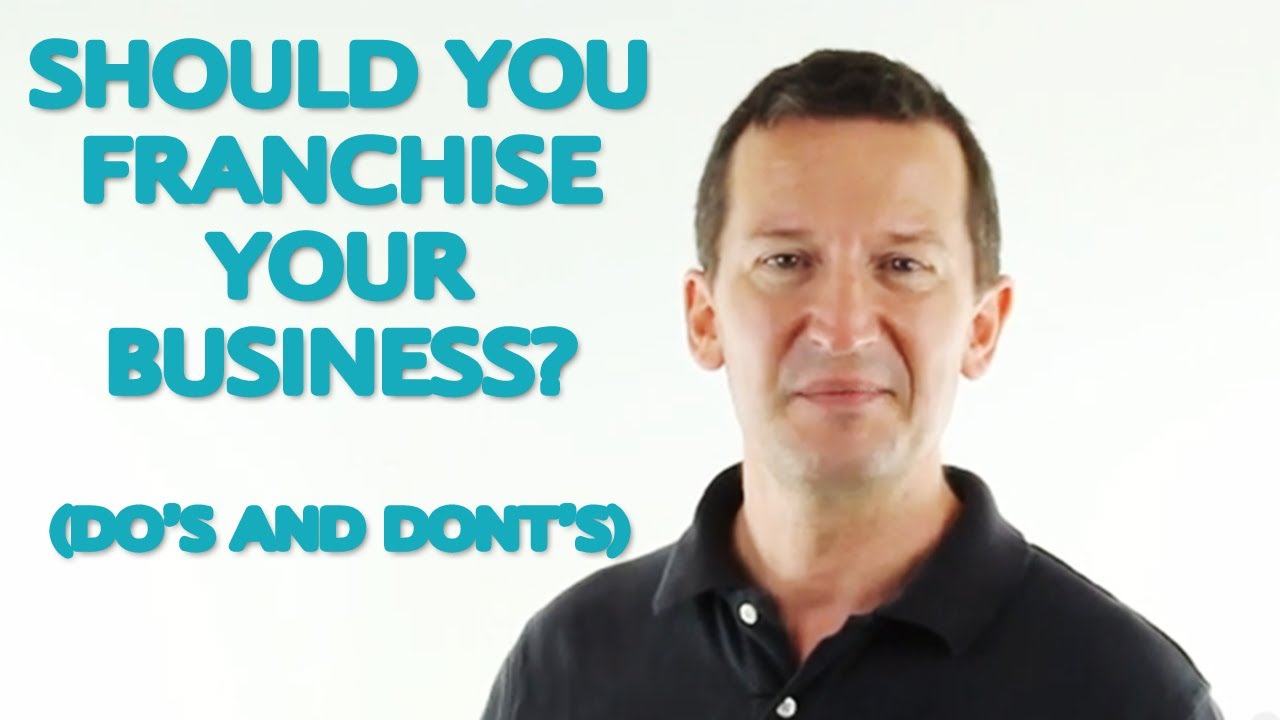 How To Franchise Your Business - (All Explained)