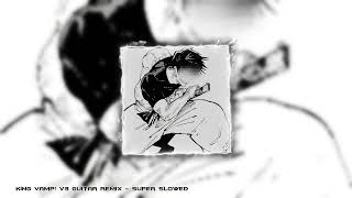 𝙆𝙄𝙉𝙂 𝙑𝘼𝙈𝙋 𝙫3 - 𝙎𝙪𝙥𝙚𝙧 𝙨𝙡𝙤𝙬𝙚𝙙𝙂𝙪𝙞𝙩𝙖𝙧 𝙧𝙚𝙢𝙞𝙭.