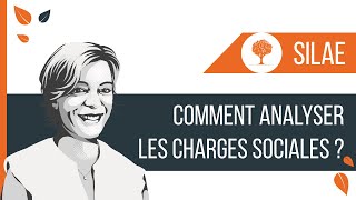 SILAE - Comment analyser les charges sociales ?