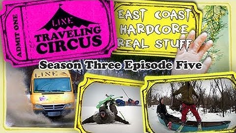 LINE Traveling Circus 3.5 East Coast Hardcore Real Stuff