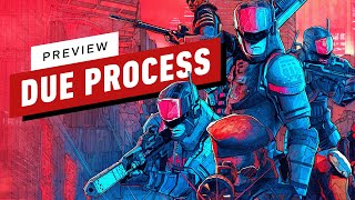 Due Process Preview