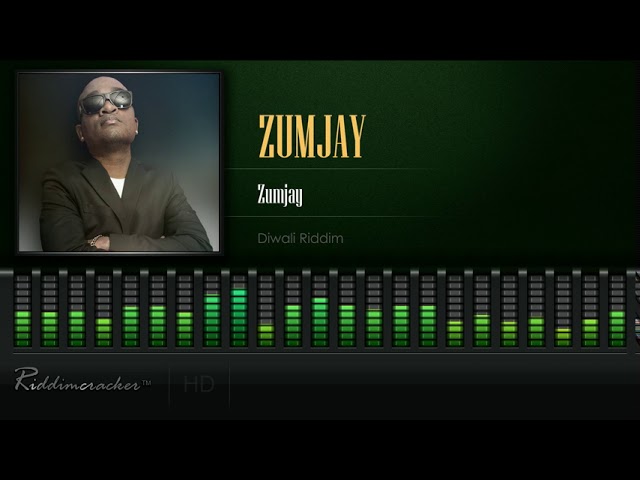 Zumjay - Zumjay (Diwali Riddim) [HD]