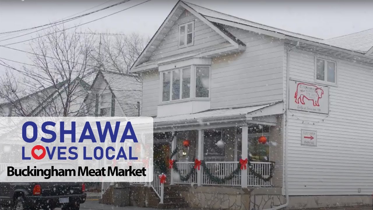 Oshawa Loves Local Buckingham Meat Market YouTube