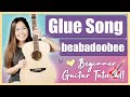 Glue Song - beabadoobee Beginner Guitar Lesson Tutorial EASY [ Chords | Strumming | Play-Along ]