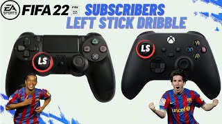 SUBSCRIBERS LEFT STICK DRIBBLING COMPILATION FIFA 22