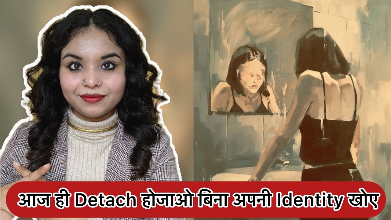 DETACH YOURSELF TODAY WITHOUT LOOSING YOURSELF || BECOMING HER || NARITVA 