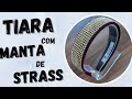 TUTORIAL TIARA COM MANTA DE STRASS - PARA INICIANTES💕