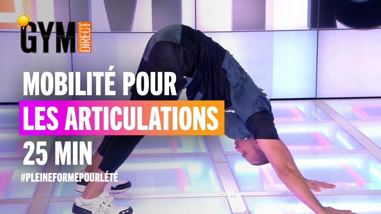 WORKOUT MOBILITÉ - Déverrouiller ses articulations - Gym Direct
