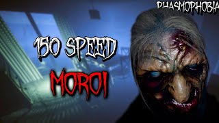 150 Speed Moroi Vs 150 Speed Player Phasmophobia
