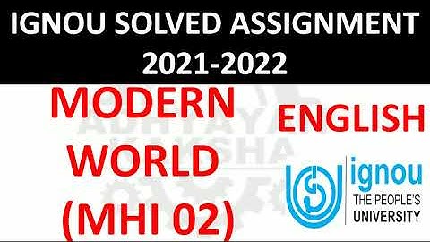 MHI 02 (ENGLISH) MODERN WORLD - आधुनिक विश्व - IGNOU SOLVED ASSIGNMENT 2021-2022