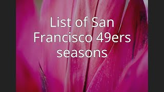List of San Francisco 49ers seasons