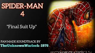 Spider-Man 4 Soundtrack Final Suit Up By TheUnknownWarlock-1978