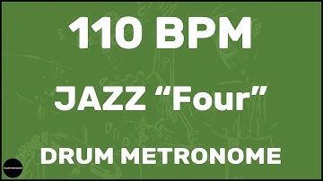 Jazz "Four" | Drum Metronome Loop | 110 BPM