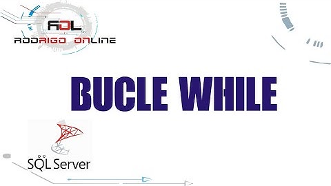 BUCLE WHILE SQL SERVER