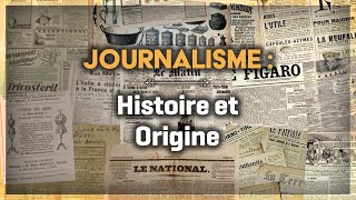 Journalisme Histoire Et Origine 12 