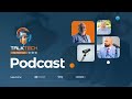 TalkTech with Rob Scott: featuring Kevin Sequeira and Matt Solomon