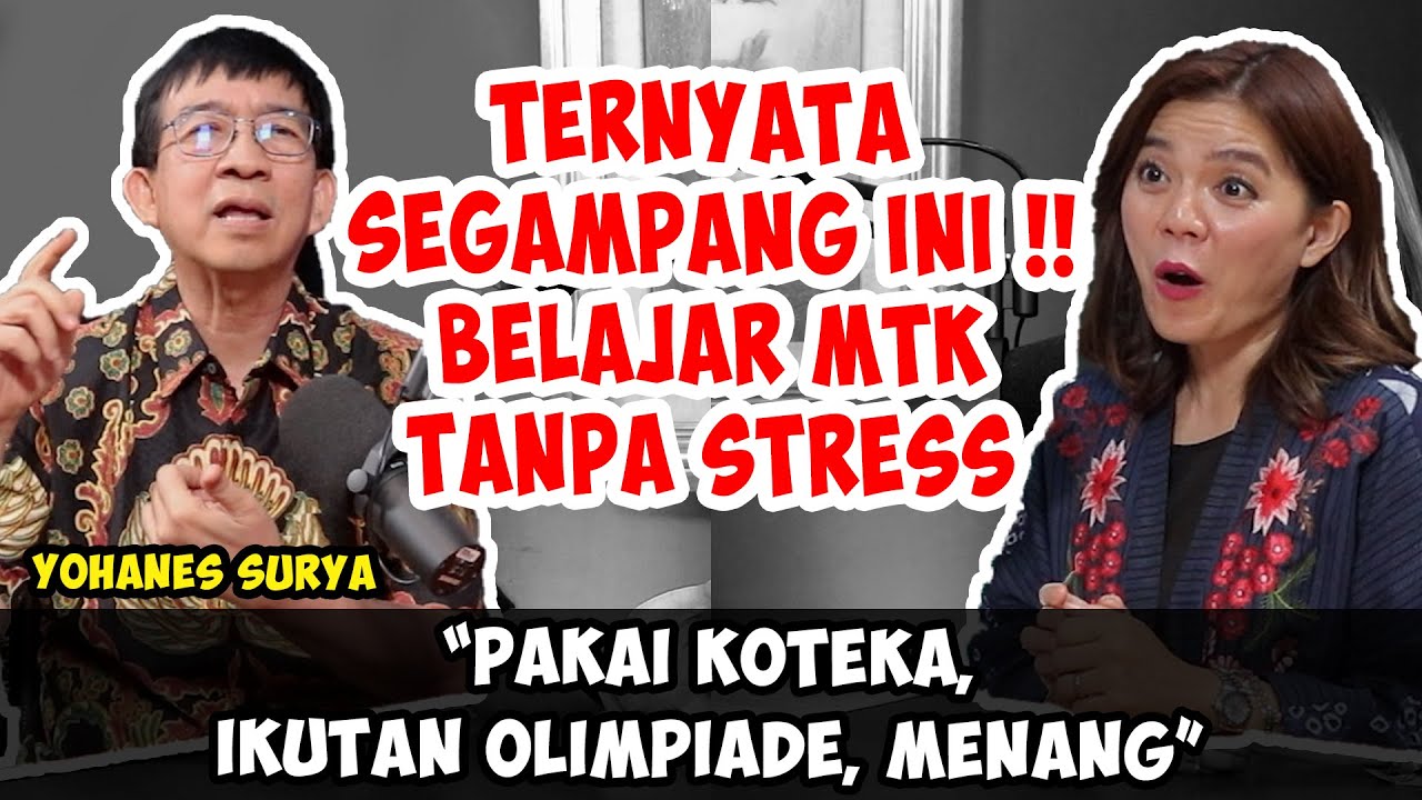 GURU, ORTU WAJIB NONTON INI ‼️ RAHASIA JENIUS MTK OLEH PROF. YOHANES SURYA | Friends of Merry Riana