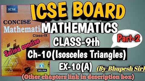 ISOSCELES TRIANGLES || EX-10(A) || PART-2 || CL-9TH || ICSE || SELINA CONCISE ‎⁨@ProblemsBeater⁩  