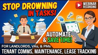 Stop Drowning in Property Management Tasks: How Landlords, VAs, and Property Managers Are Automating
