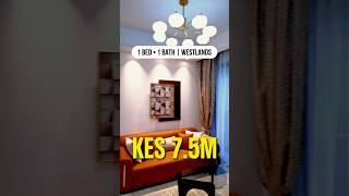 1 Bedroom Apartment in Westlands from 7.5M | Call Isaac +254 703 460 686 #shorts #explore