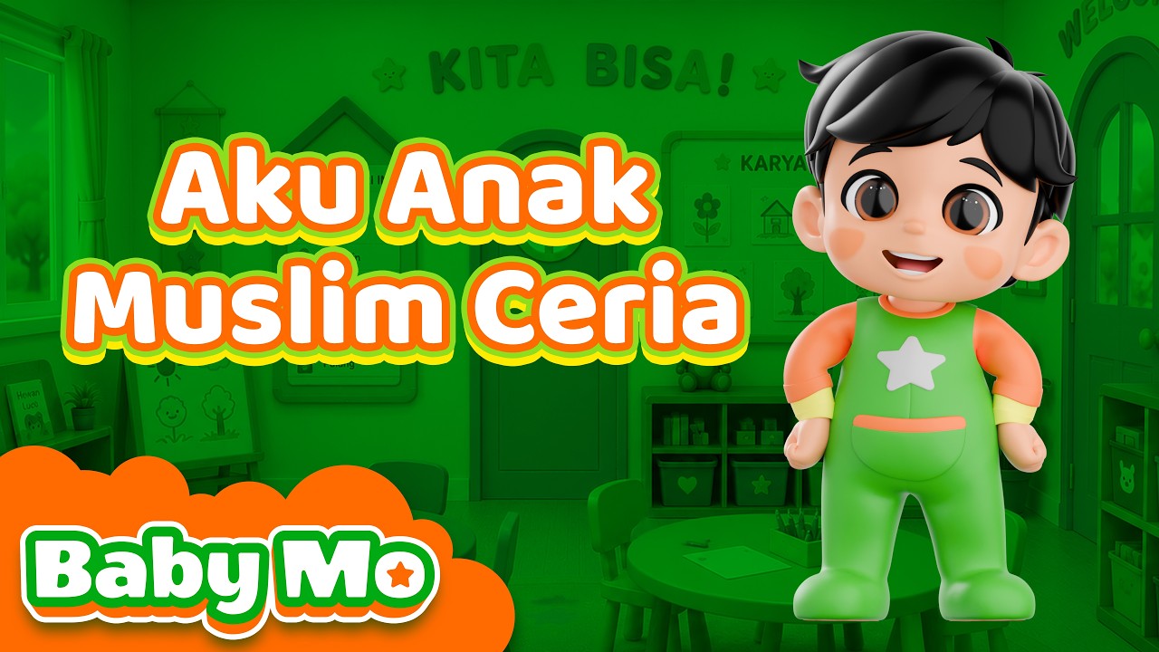 🎵 BABY MO - Aku Anak Muslim Ceria | Lagu Anak Islami Ceria | Lagu Anak Indonesia Ceria